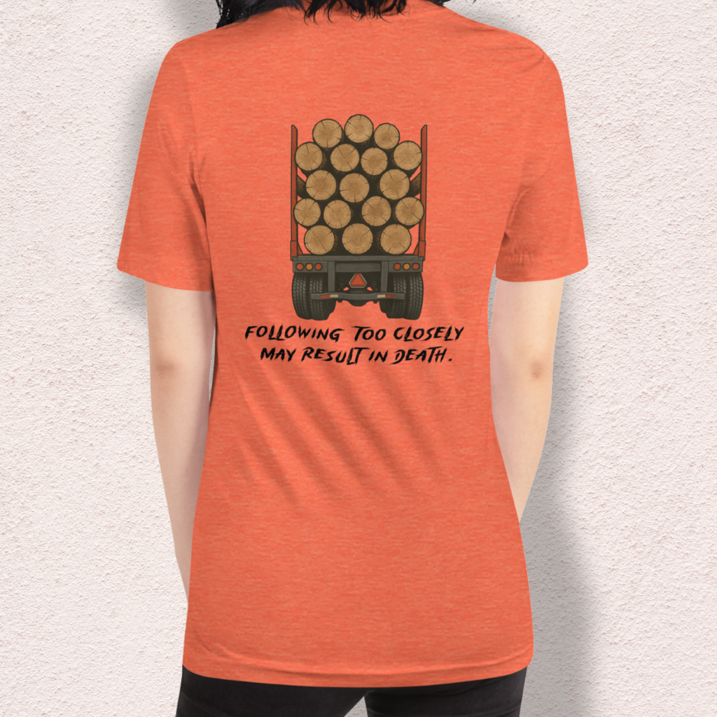 Following Too Closely Tee | Unisex Funny Horror Driving Graphic Shirt