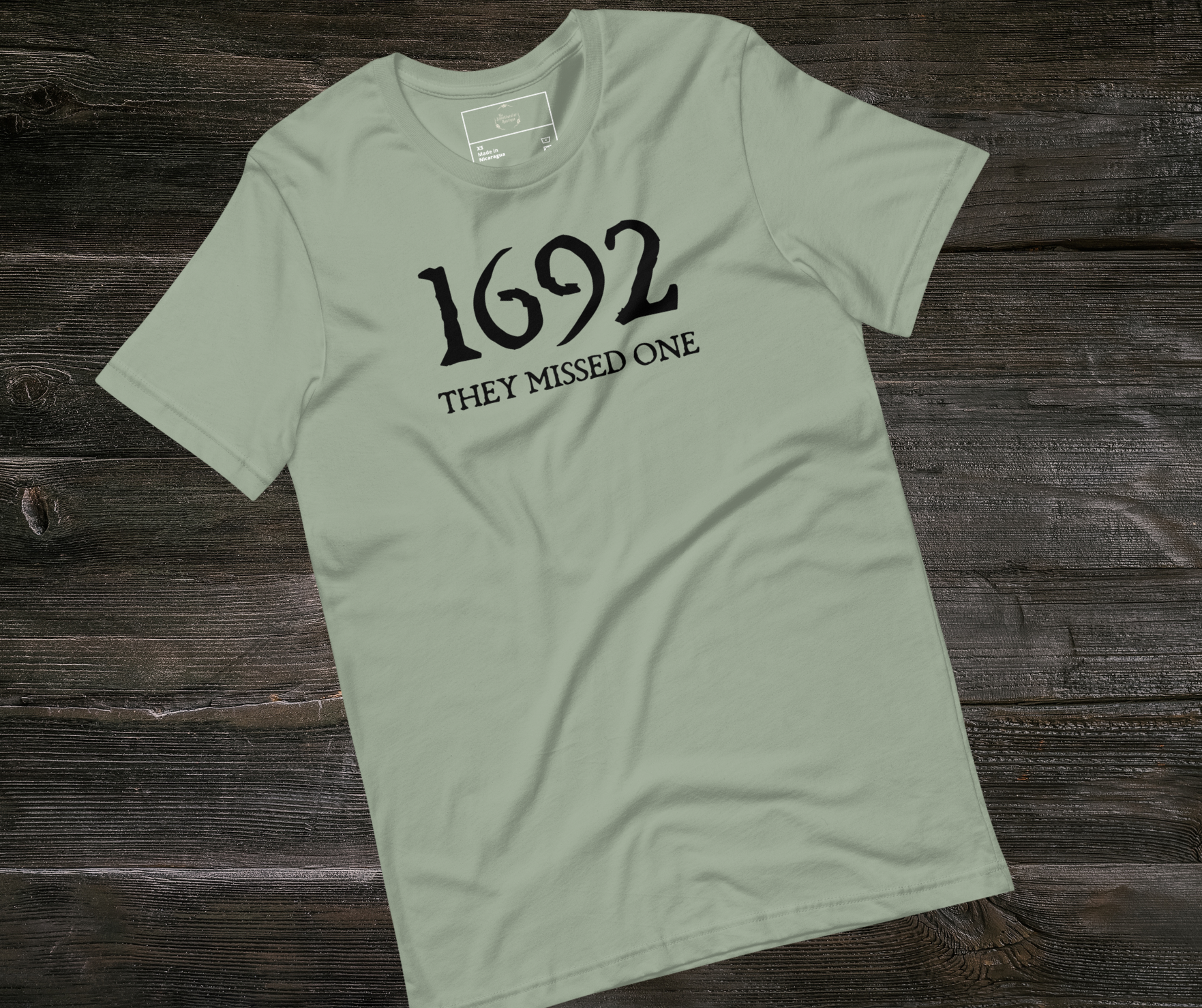 1692 They Missed One Tee | Unisex Funny Witch Graphic Shirt