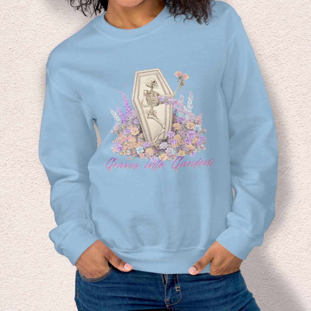 Graves Into Gardens Sweatshirt | Christian Skeleton Graphic Sweatshirt | Floral Resurrection Sweatshirt | Faith Easter Skeleton Crewneck
