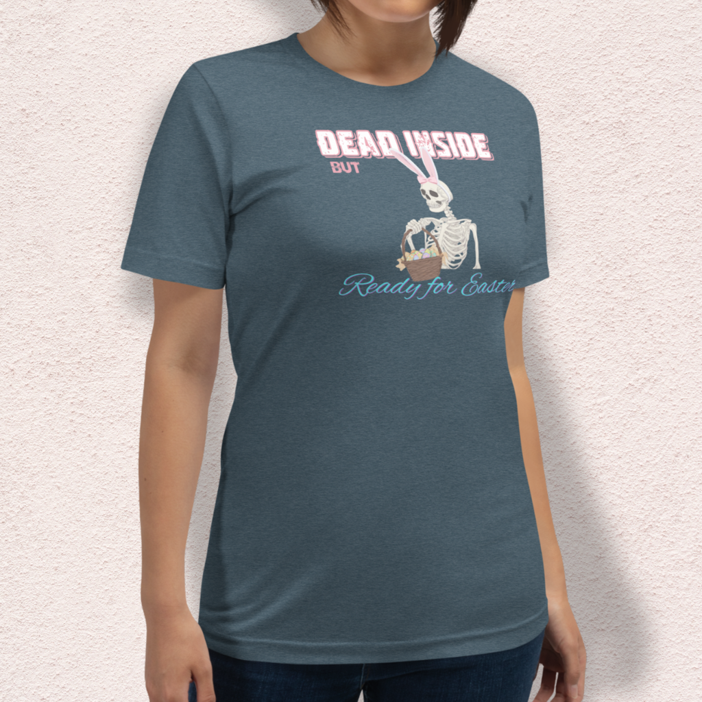 Dead Inside But Ready for Easter Skeleton Bunny Shirt | Funny Easter Skeleton Tee | Spooky Pastel Goth Easter Shirt | Bella+Canvas Unisex Graphic Tee