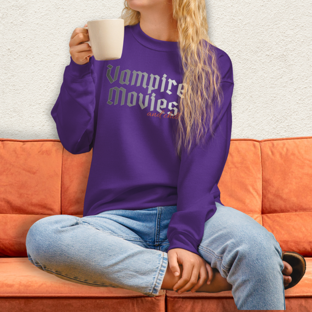 Vampire Movies & Chill Crewneck Sweatshirt | Cozy Gothic Romance Loungewear