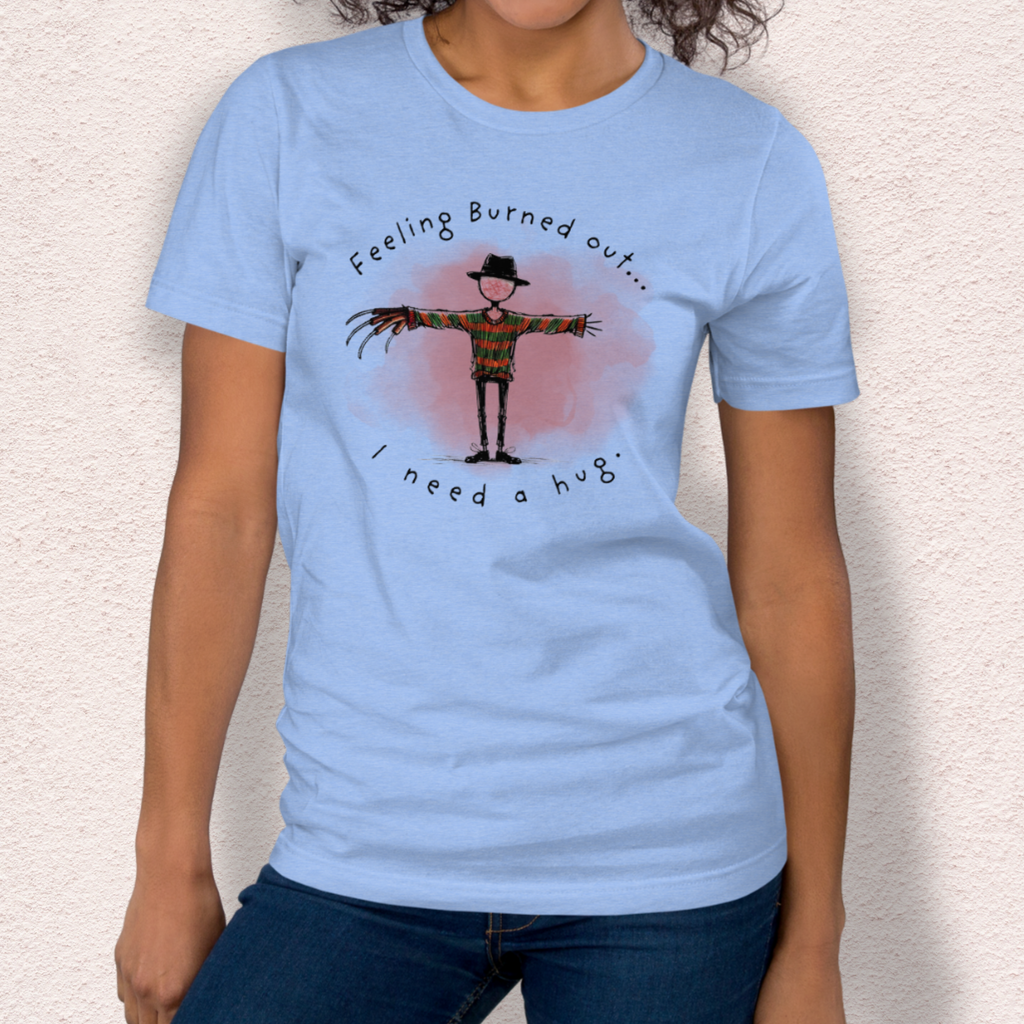 Feeling Burned Out Tee | Unisex Funny Slasher Horror Graphic Shirt