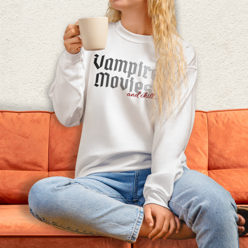 Vampire Movies & Chill Crewneck Sweatshirt | Cozy Gothic Romance Loungewear