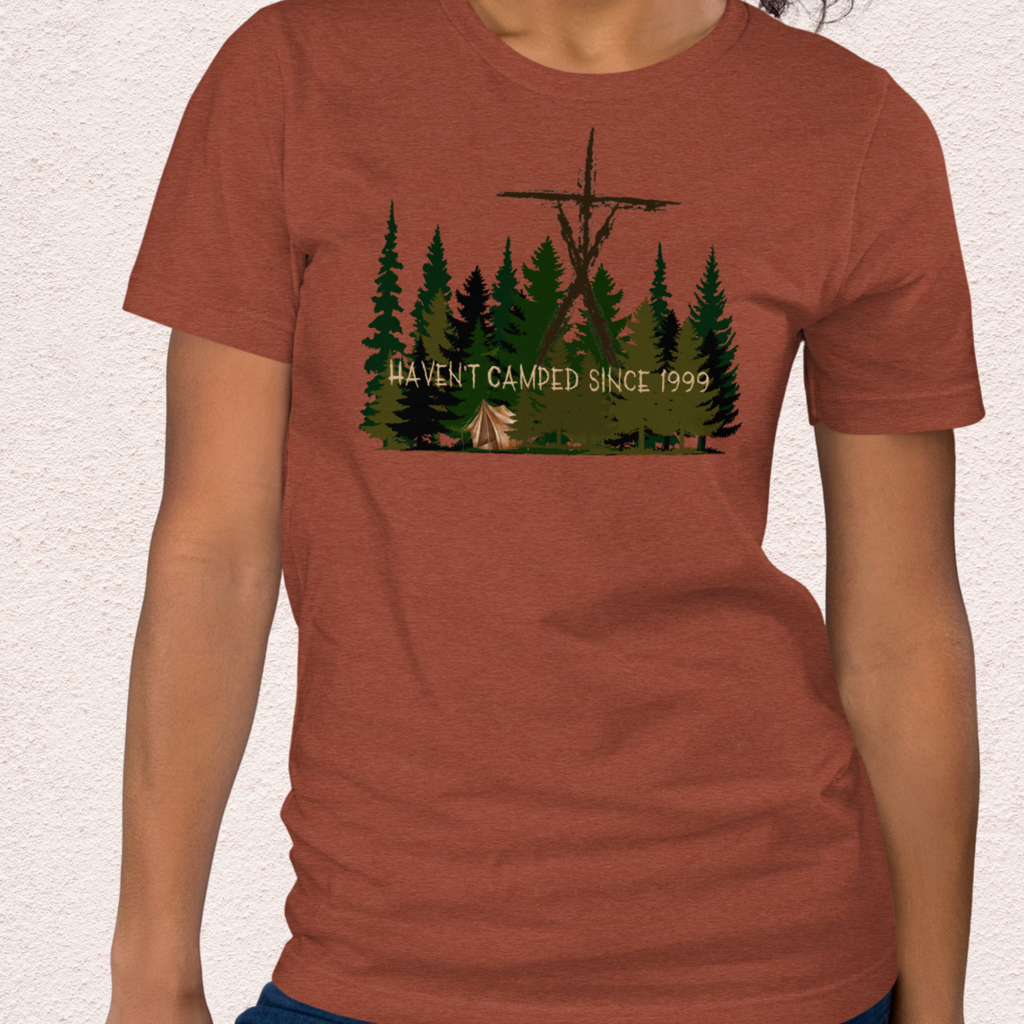 Haven’t Camped Since 1999 Tee | Unisex Funny Horror Camp Graphic Shirt