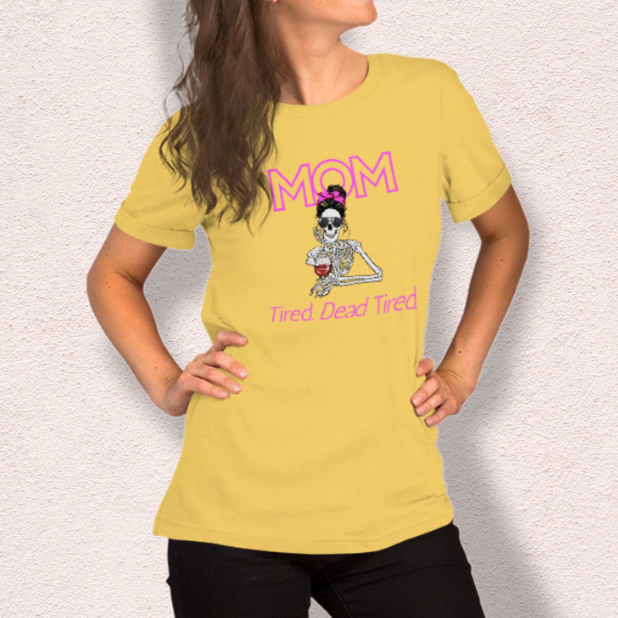 Mom. Tired. Dead Tired Tee | Bella Canvas Unisex Graphic Shirt