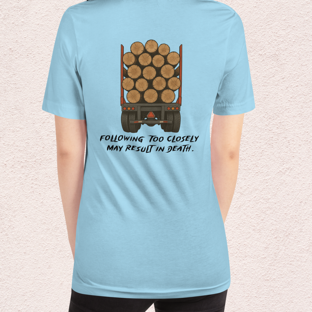 Following Too Closely Tee | Unisex Funny Horror Driving Graphic Shirt