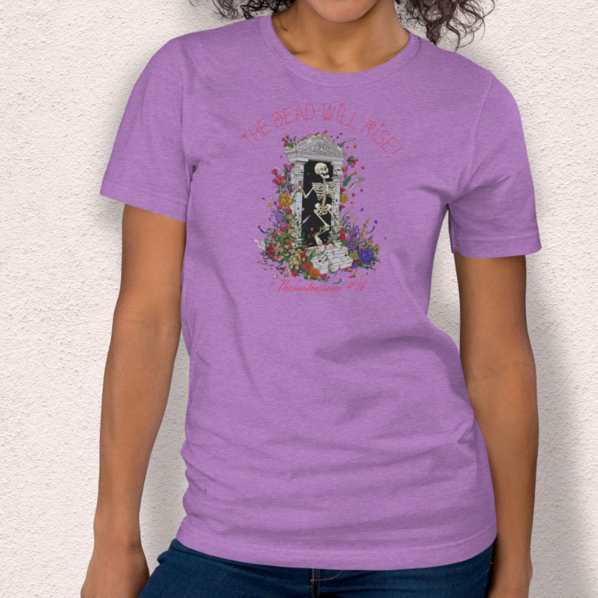 The Dead Will Rise Skeleton Easter Tee | 1 Thessalonians Bible Verse Shirt | Spooky Christian Resurrection Shirt | Bella+Canvas Unisex Graphic Tee