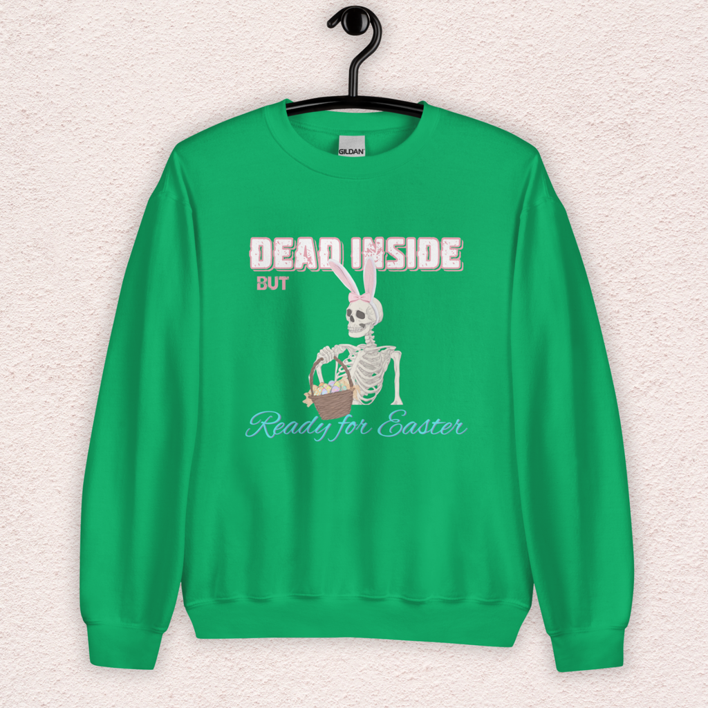 Dead Inside but Ready for Easter Sweatshirt | Funny Skeleton Bunny Crewneck | Spooky Easter Skeleton Sweatshirt | Dark Humor Easter Shirt