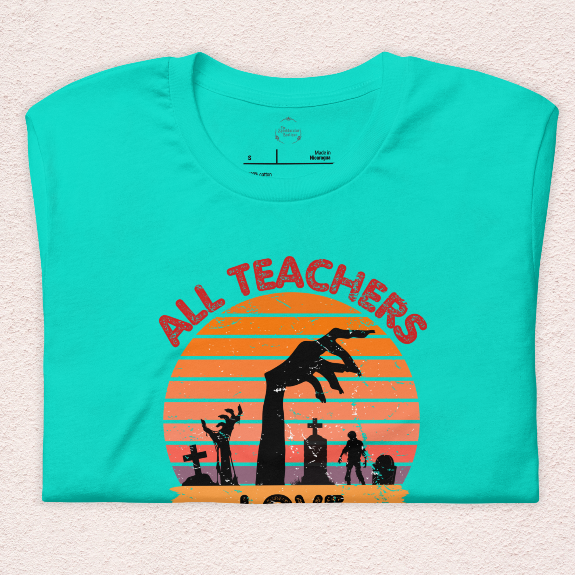All Teachers Love Brains Tee | Unisex Funny Zombie Teacher Graphic Shirt