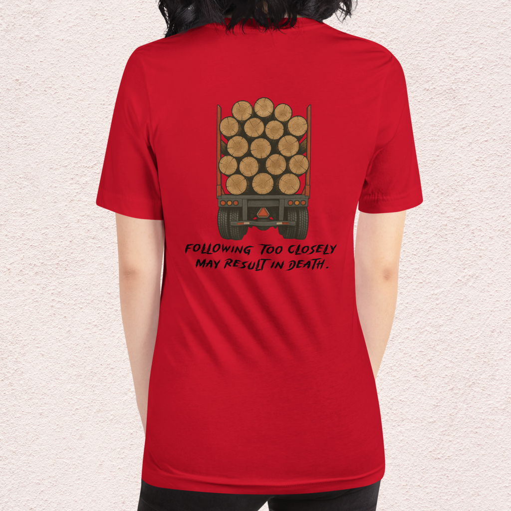 Following Too Closely Tee | Unisex Funny Horror Driving Graphic Shirt