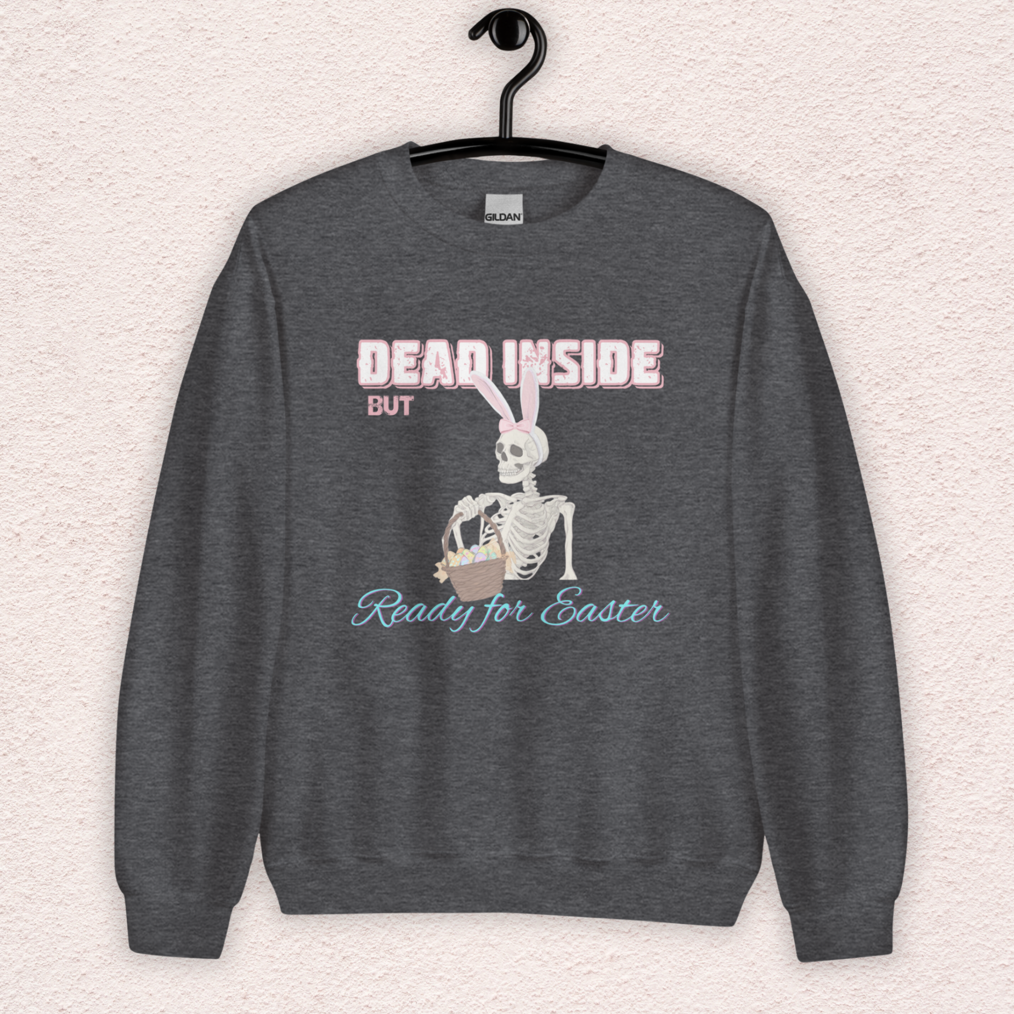 Dead Inside but Ready for Easter Sweatshirt | Funny Skeleton Bunny Crewneck | Spooky Easter Skeleton Sweatshirt | Dark Humor Easter Shirt