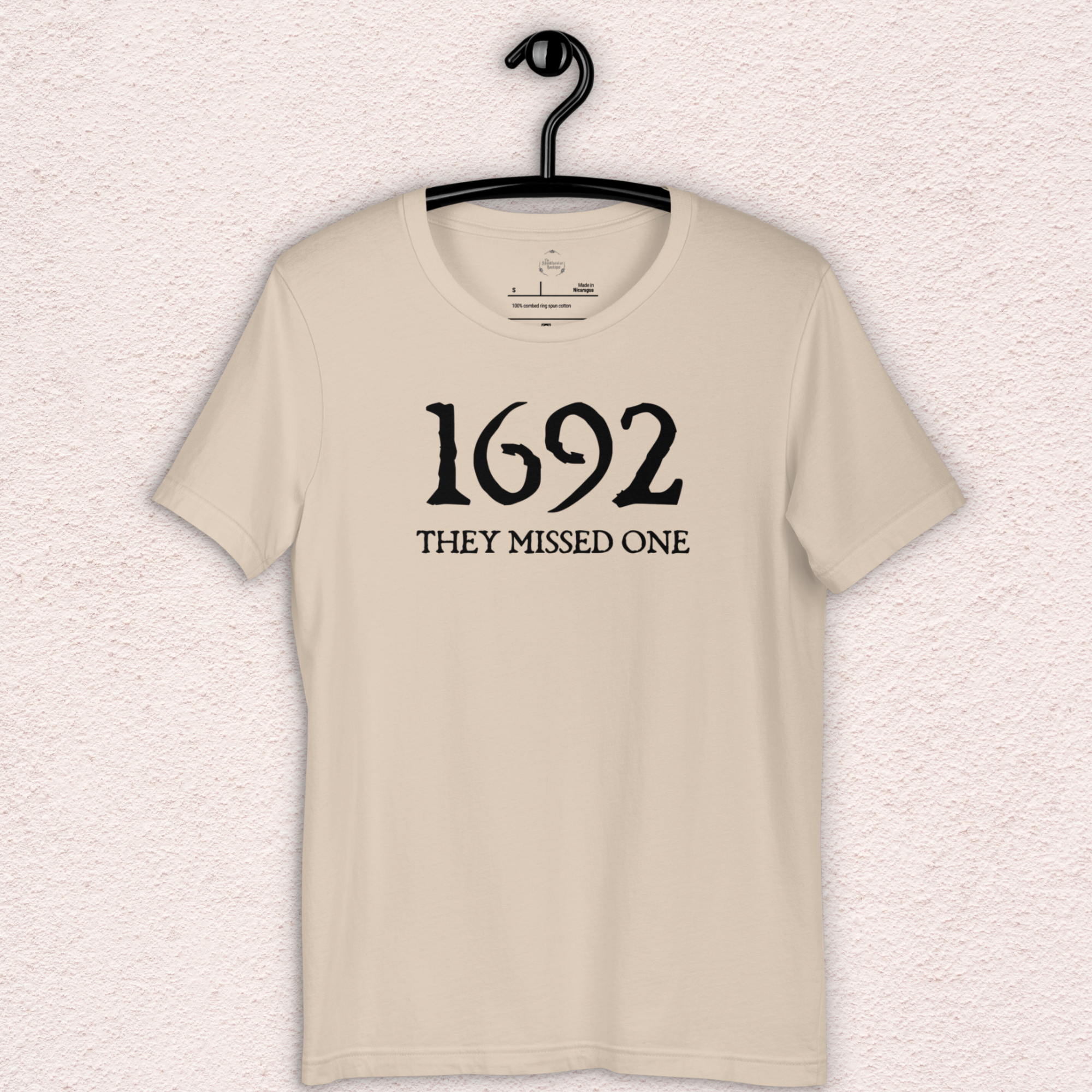 1692 They Missed One Tee | Unisex Funny Witch Graphic Shirt