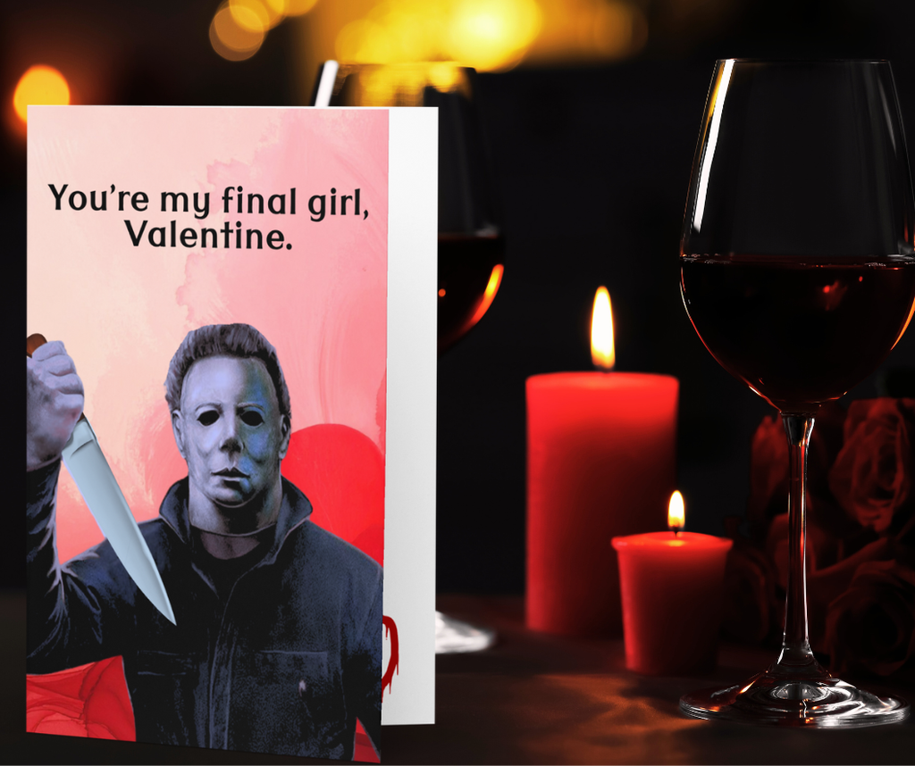 Funny Horror Valentine Card – “You’re My Final Girl” Silent Stalker Valentine