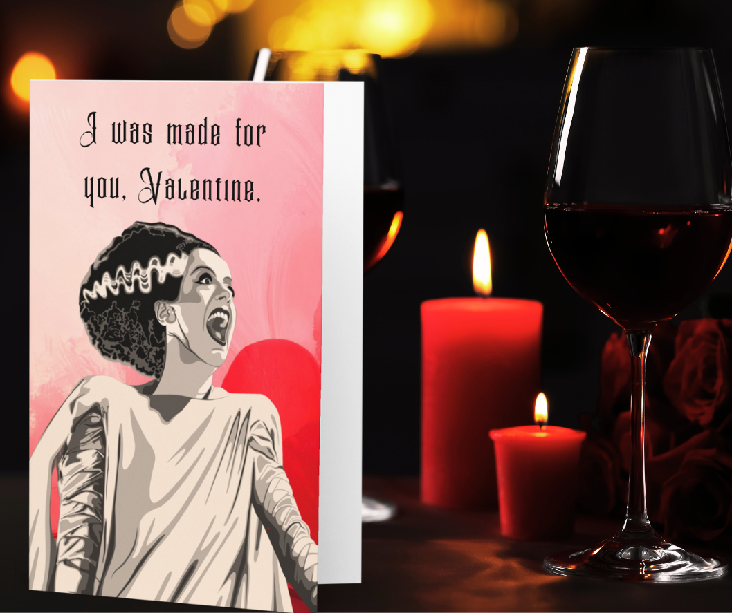 Funny Horror Valentine Card – “I Was Made For You” Bride Monster Valentine