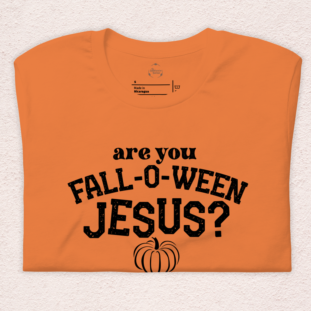Are You Fall-o-ween Jesus? Tee | Unisex Funny Fall Faith Graphic Shirt