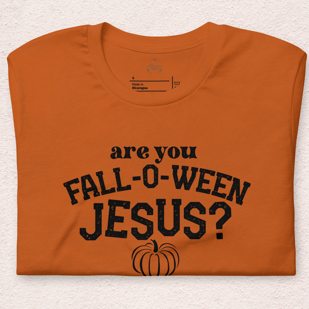 Are You Fall-o-ween Jesus? Tee | Unisex Funny Fall Faith Graphic Shirt