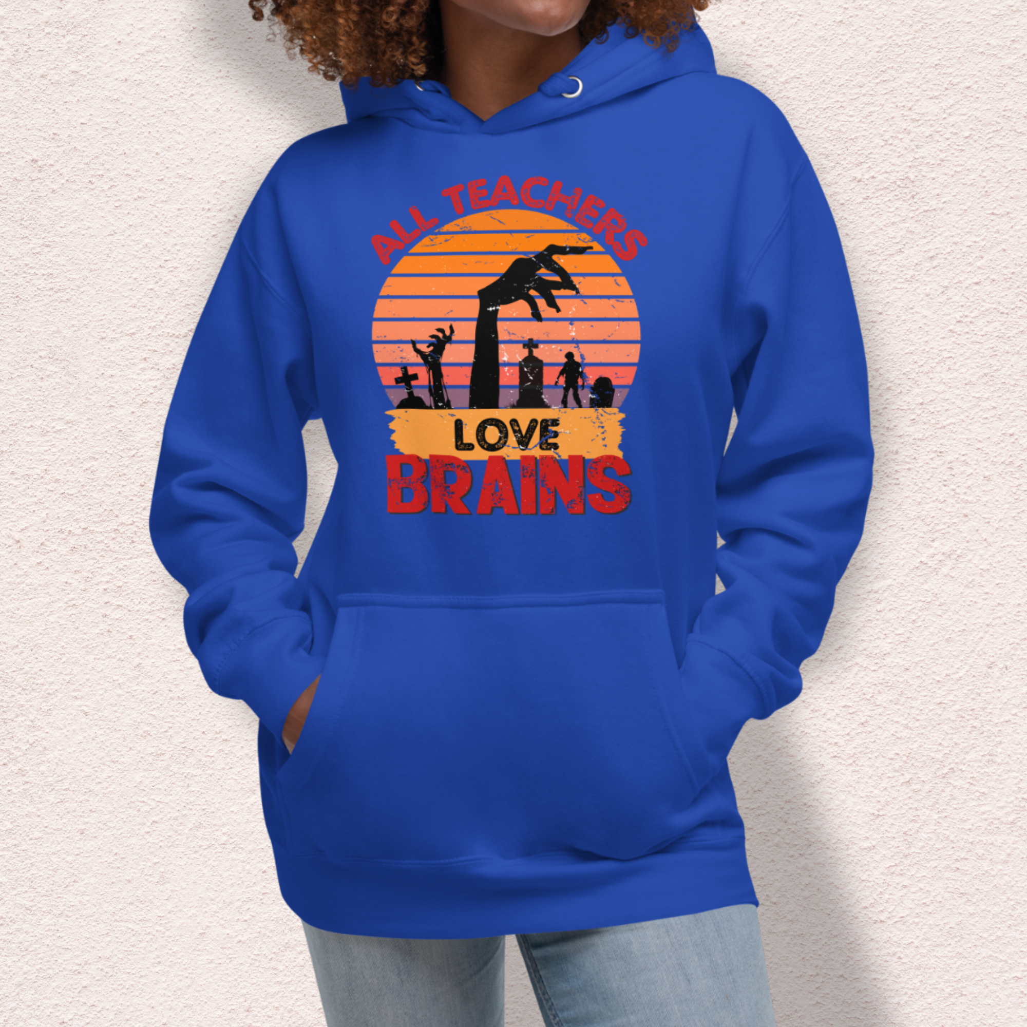 All Teachers Love Brains Hoodie | Unisex Funny Zombie Teacher Pullover