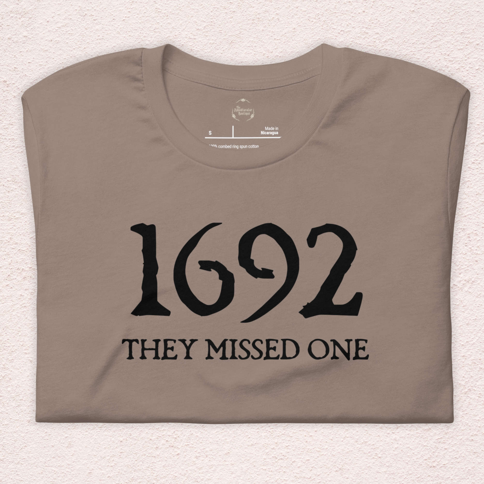 1692 They Missed One Tee | Unisex Funny Witch Graphic Shirt