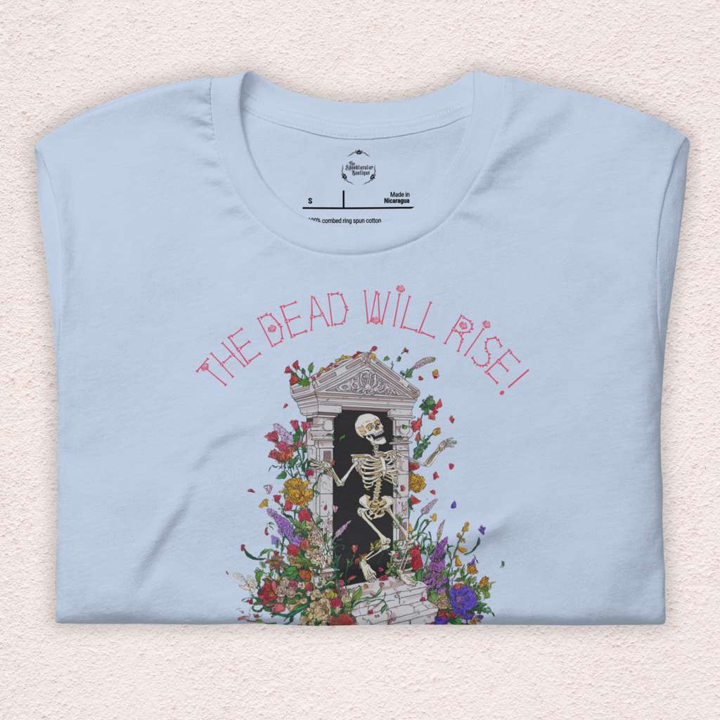 The Dead Will Rise Skeleton Easter Tee | 1 Thessalonians Bible Verse Shirt | Spooky Christian Resurrection Shirt | Bella+Canvas Unisex Graphic Tee