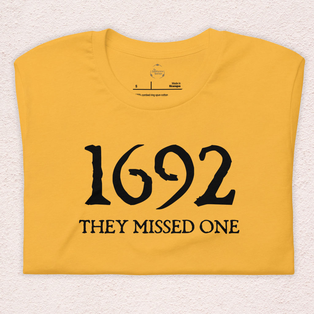 1692 They Missed One Tee | Unisex Funny Witch Graphic Shirt