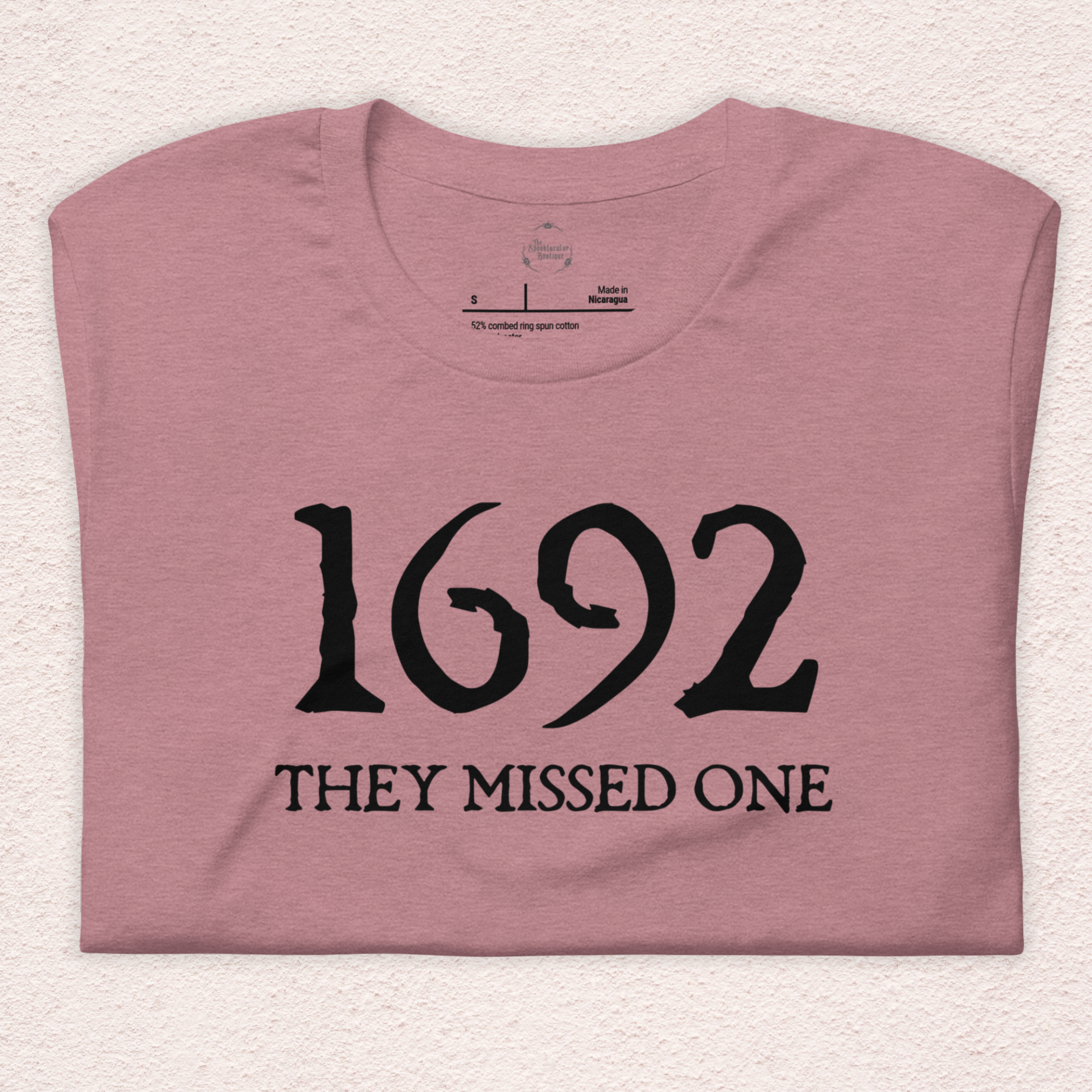 1692 They Missed One Tee | Unisex Funny Witch Graphic Shirt