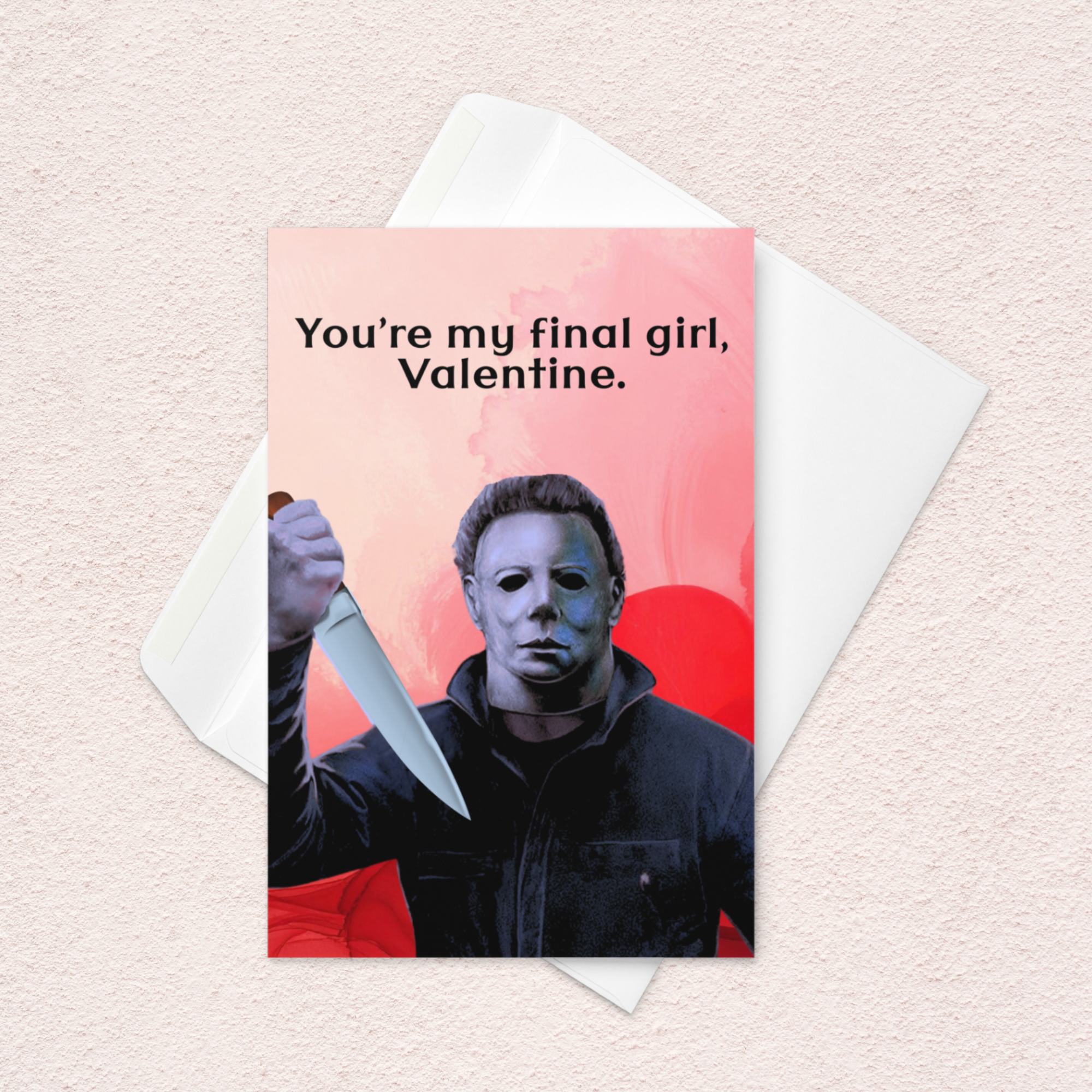 Funny Horror Valentine Card – “You’re My Final Girl” Silent Stalker Valentine