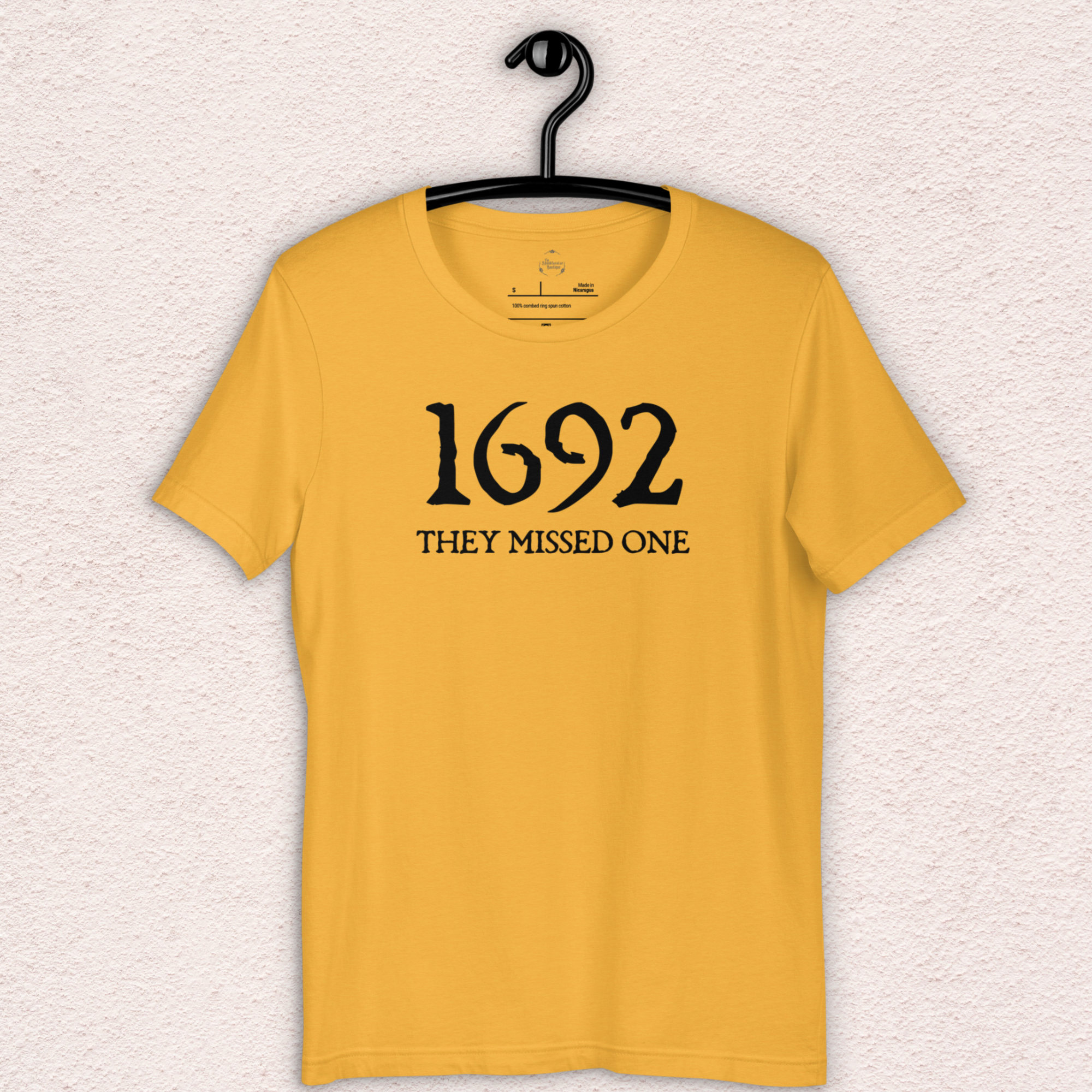 1692 They Missed One Tee | Unisex Funny Witch Graphic Shirt