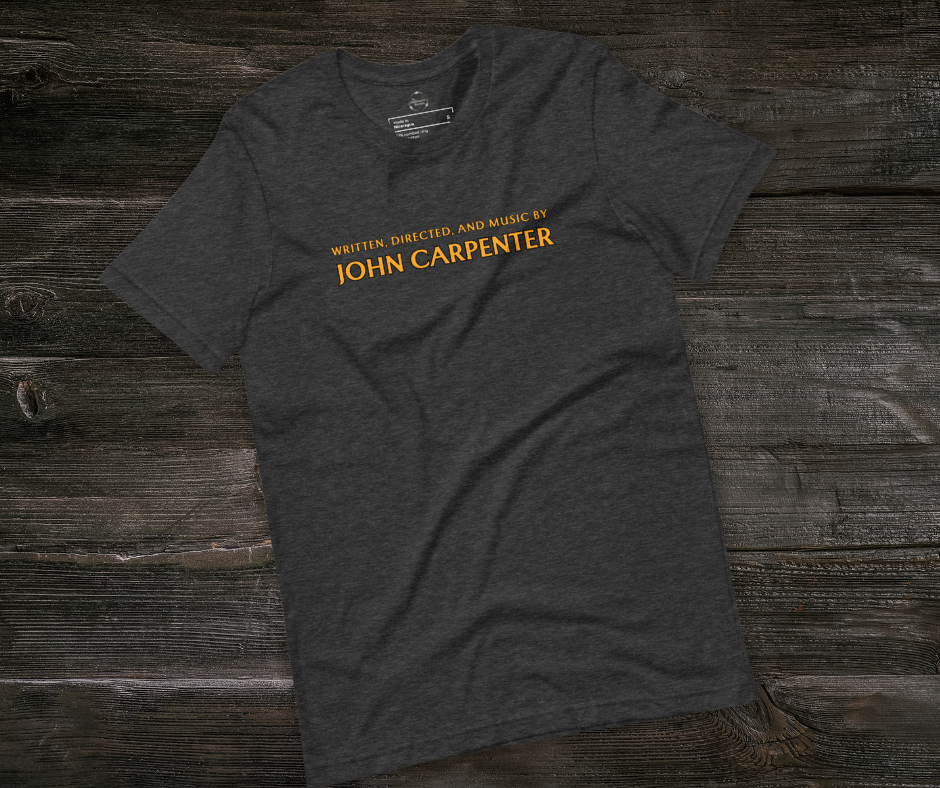Written, Directed,& Music by John Carpenter Tee | Unisex Horror Film Lover Shirt