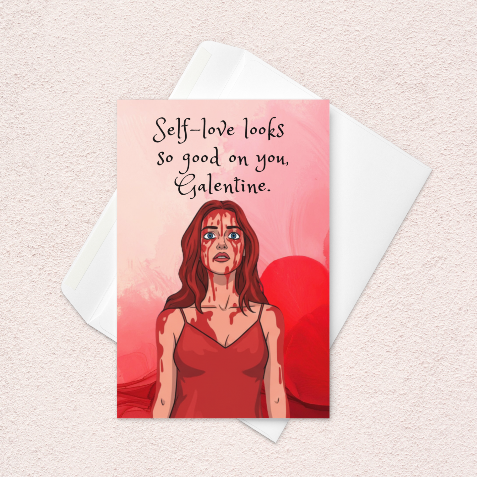 Funny Horror Galentine Card – “Self Love Looks Good on You” Bloody Prom Queen Card