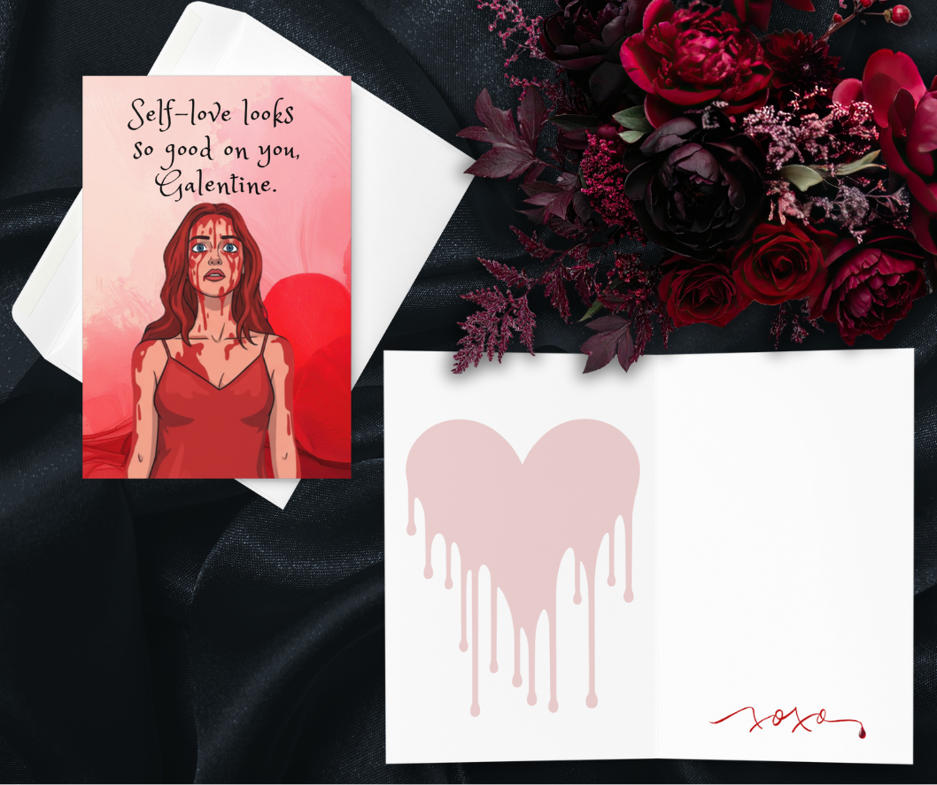 Funny Horror Galentine Card – “Self Love Looks Good on You” Bloody Prom Queen Card