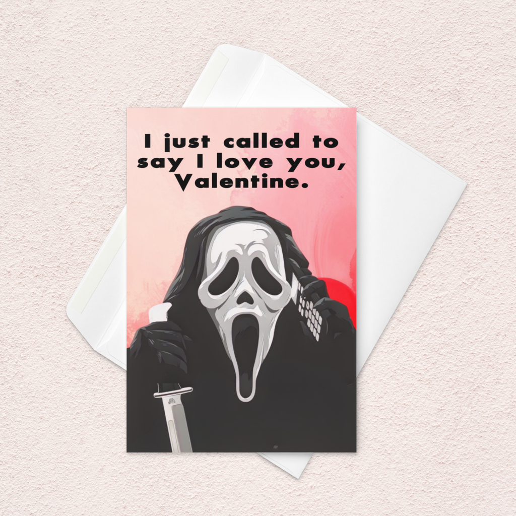 Funny Horror Valentine Card – “I Just Called to Say I Love You” Masked Caller Card