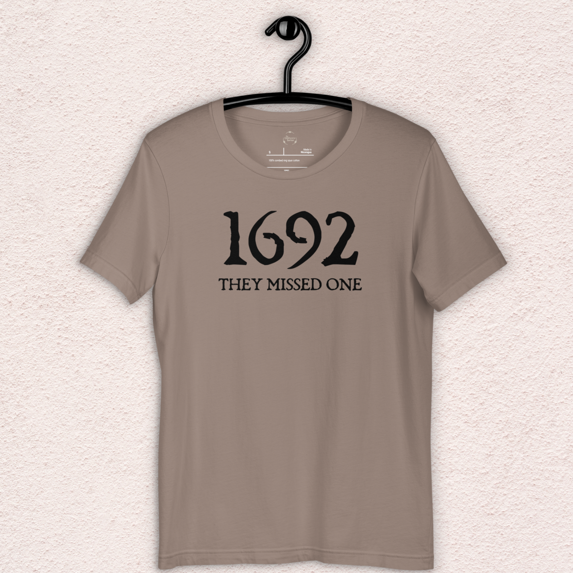 1692 They Missed One Tee | Unisex Funny Witch Graphic Shirt