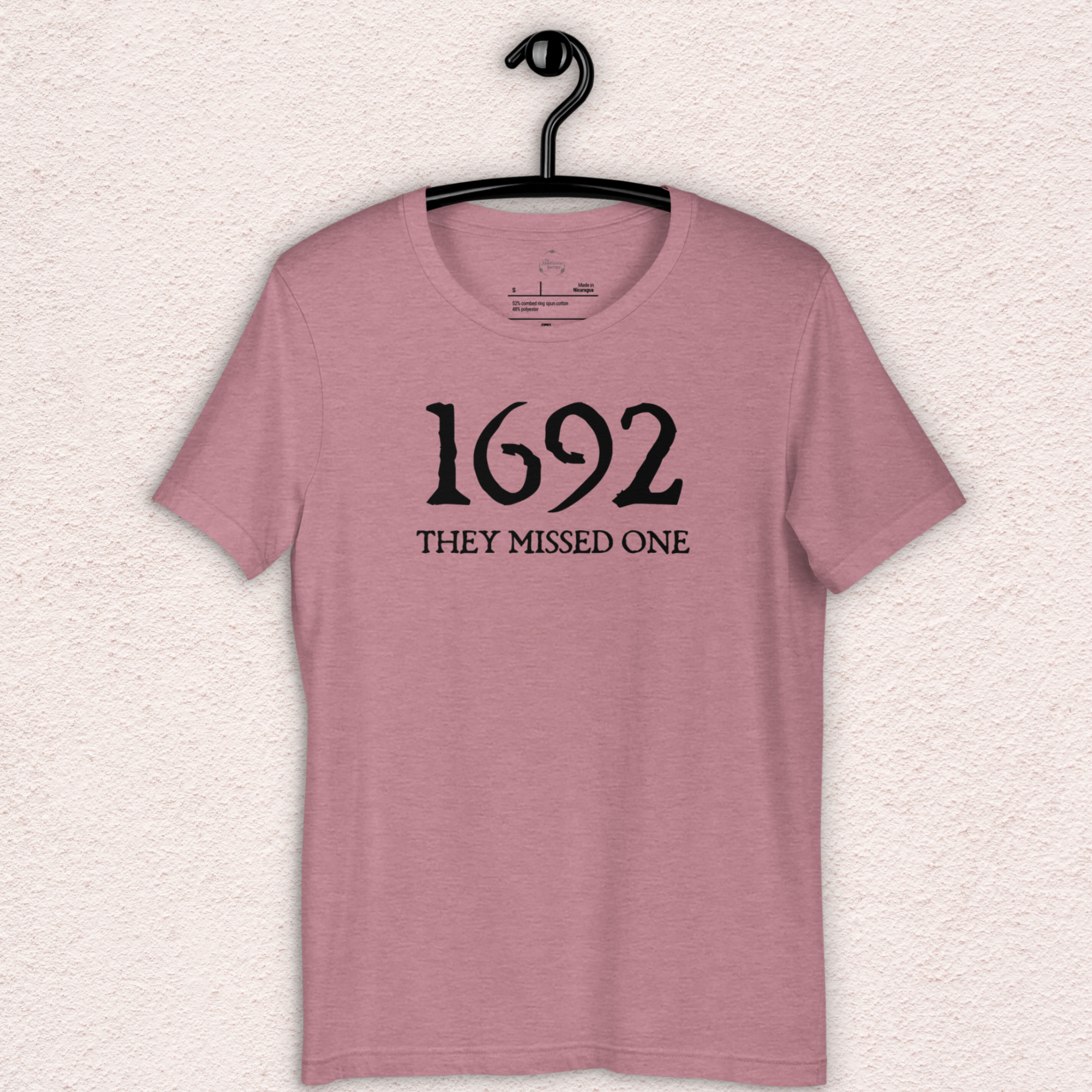 1692 They Missed One Tee | Unisex Funny Witch Graphic Shirt