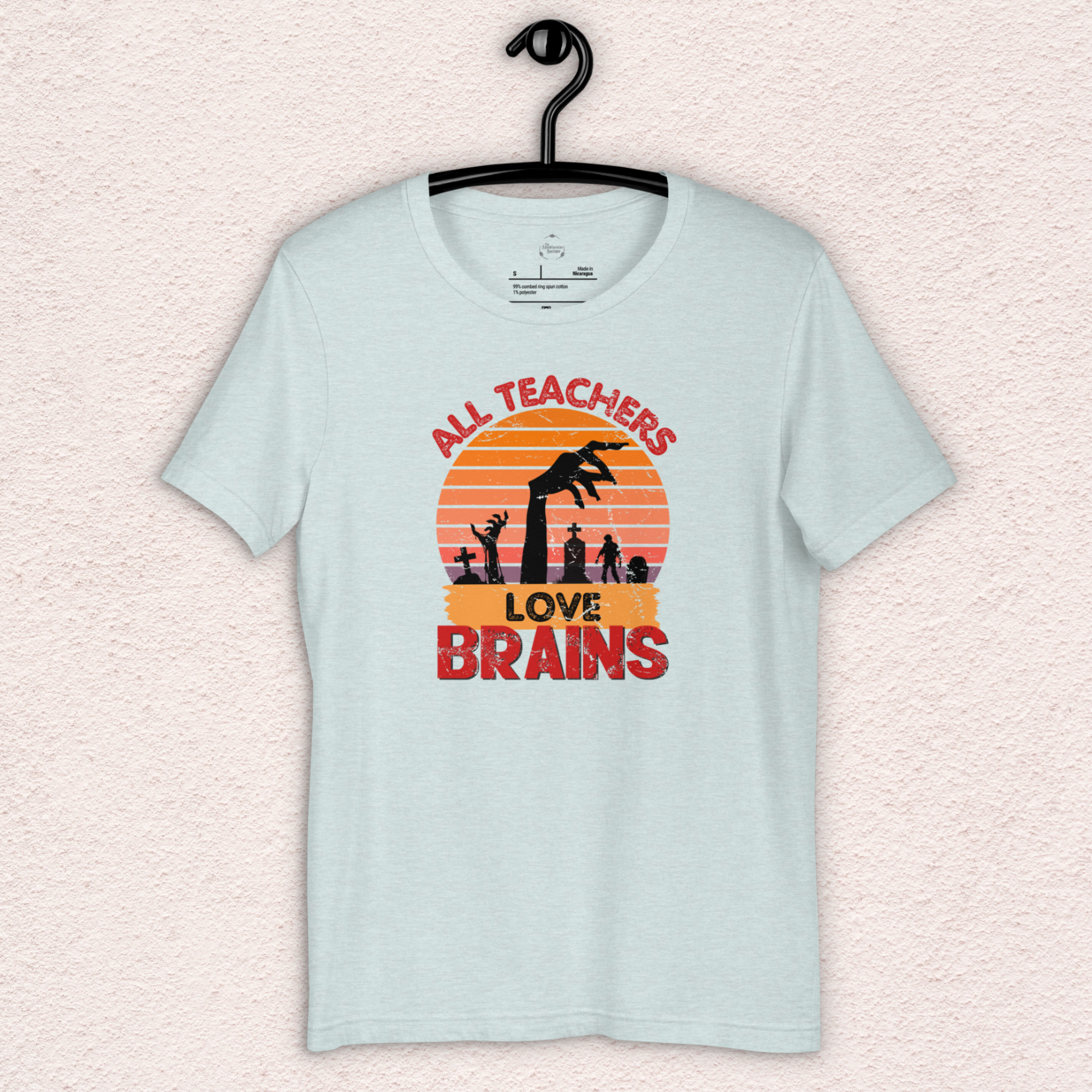 All Teachers Love Brains Tee | Unisex Funny Zombie Teacher Graphic Shirt