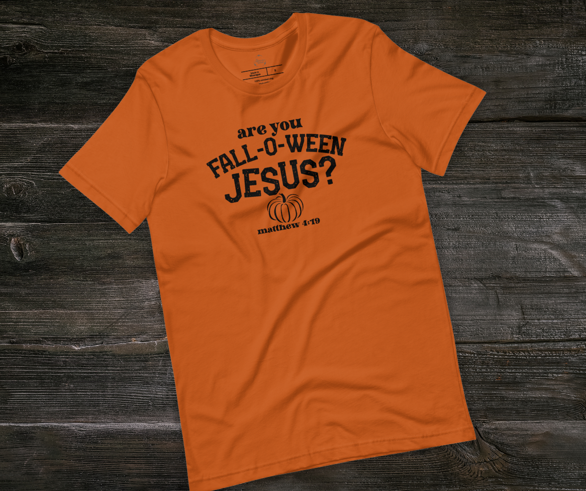 Are You Fall-o-ween Jesus? Tee | Unisex Funny Fall Faith Graphic Shirt