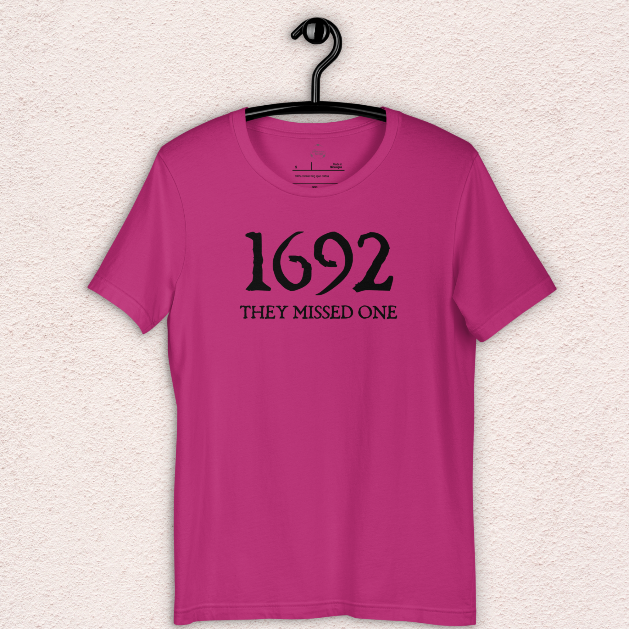 1692 They Missed One Tee | Unisex Funny Witch Graphic Shirt