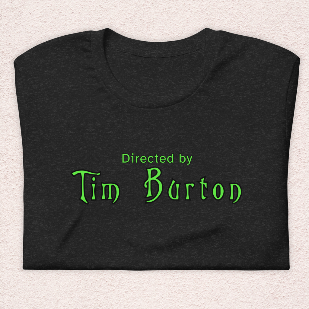 Directed by Tim Burton Tee | Unisex Gothic Film Lover Graphic Shirt