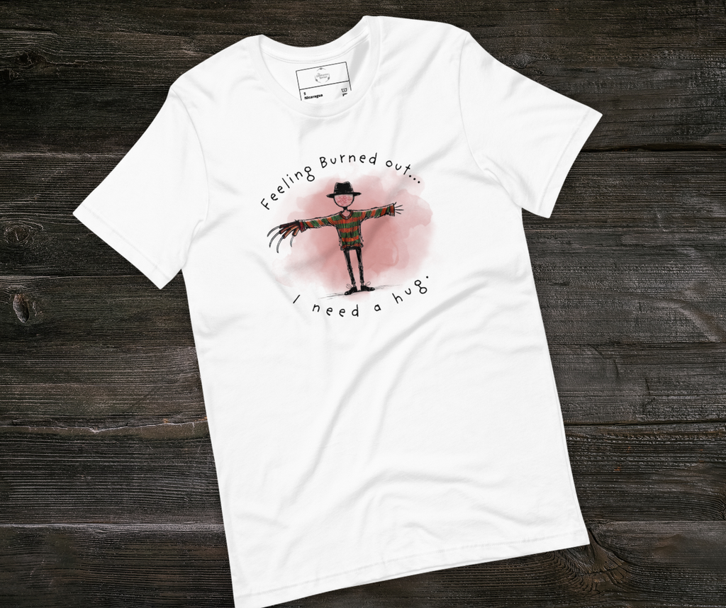 Feeling Burned Out Tee | Unisex Funny Slasher Horror Graphic Shirt
