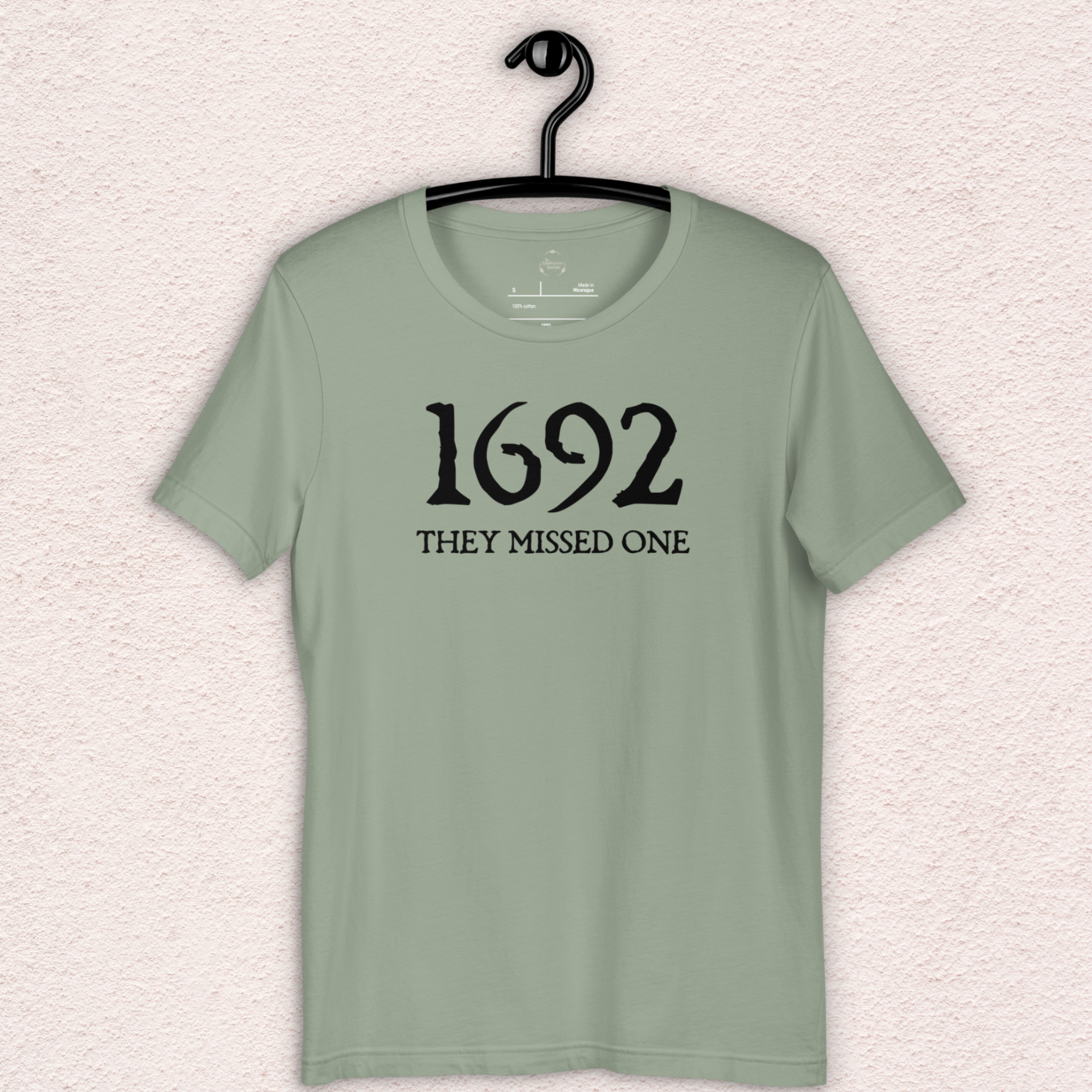 1692 They Missed One Tee | Unisex Funny Witch Graphic Shirt