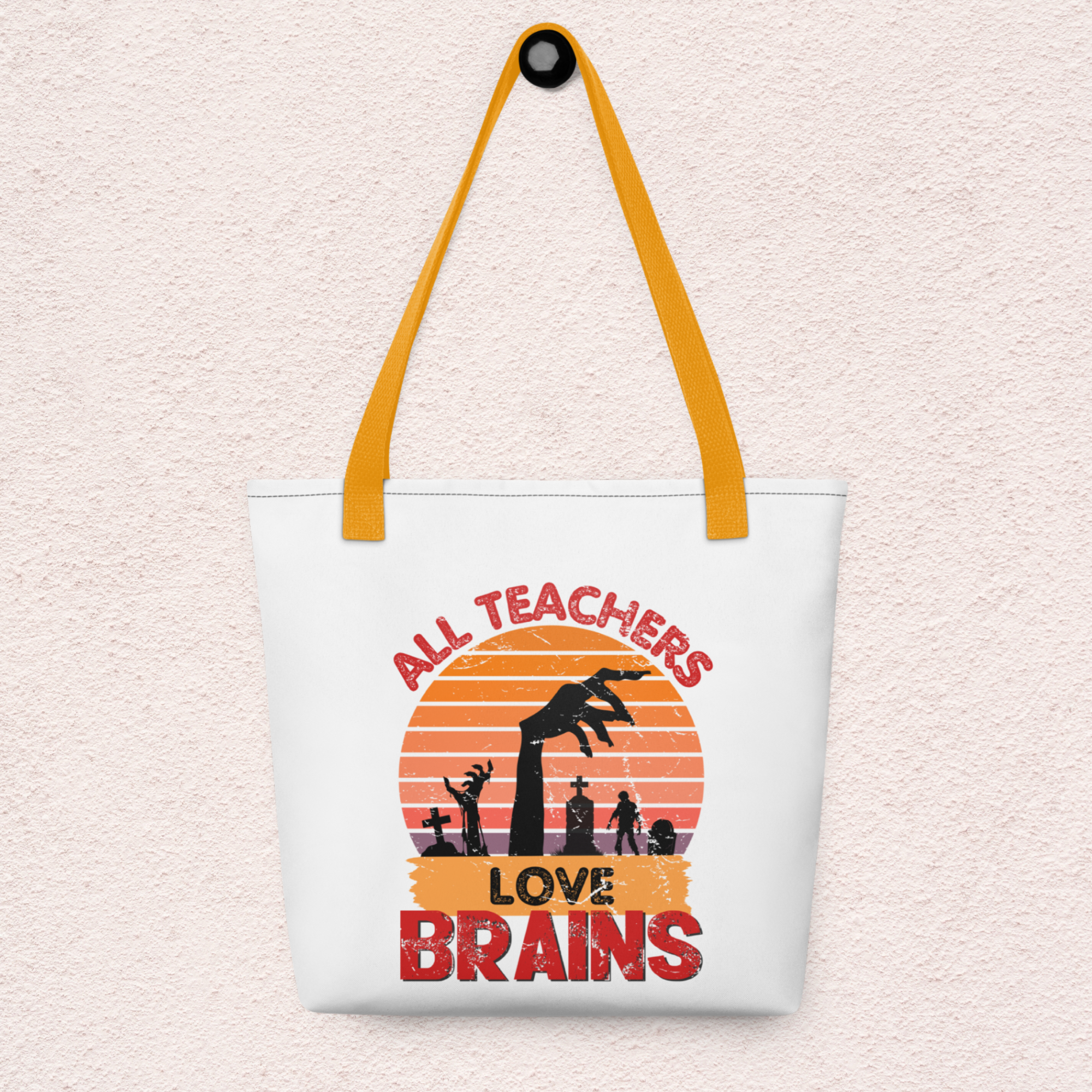 All Teachers Love Brains Tote | Funny Teacher Halloween Bag