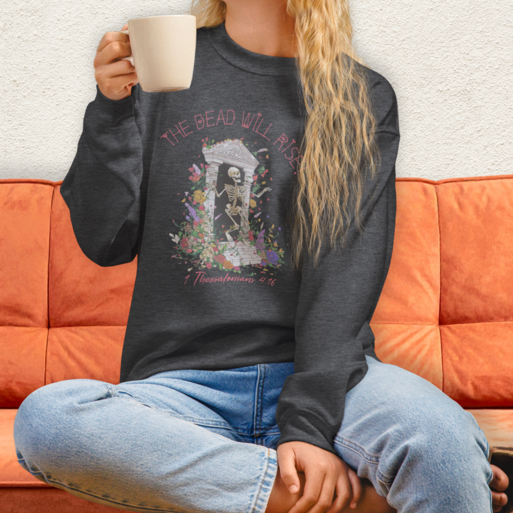 The Dead Will Rise Sweatshirt | 1 Thessalonians Christian Skeleton Sweatshirt | Resurrection Faith Crewneck | Easter Skeleton Graphic Sweatshirt