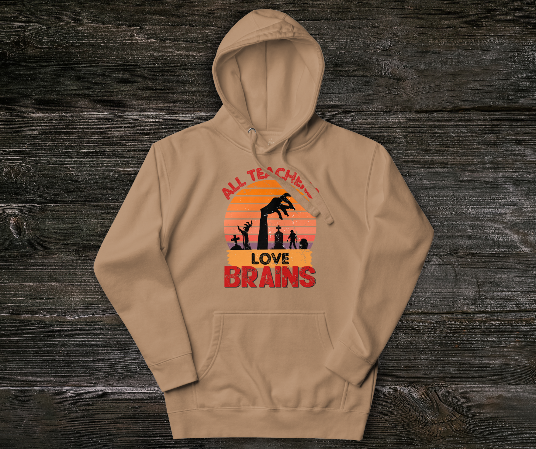 All Teachers Love Brains Hoodie | Unisex Funny Zombie Teacher Pullover