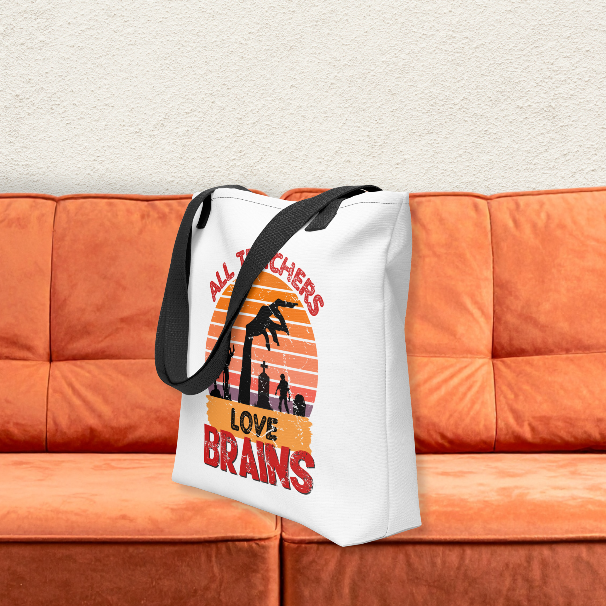 All Teachers Love Brains Tote | Funny Teacher Halloween Bag