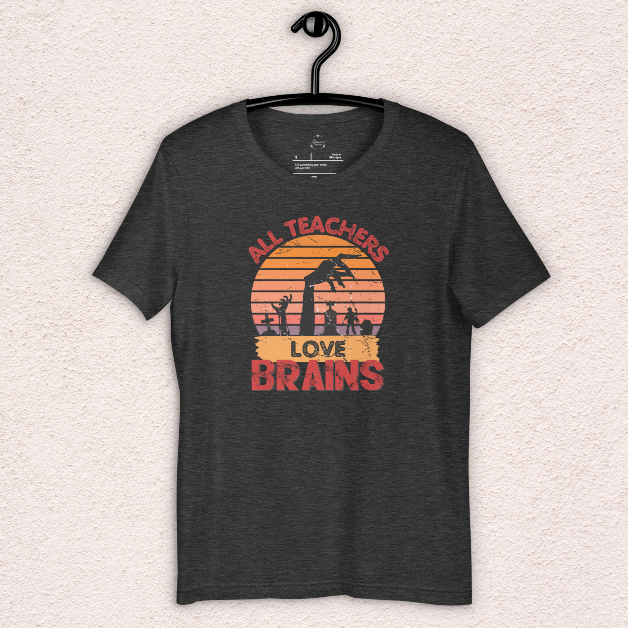 All Teachers Love Brains Tee | Unisex Funny Zombie Teacher Graphic Shirt