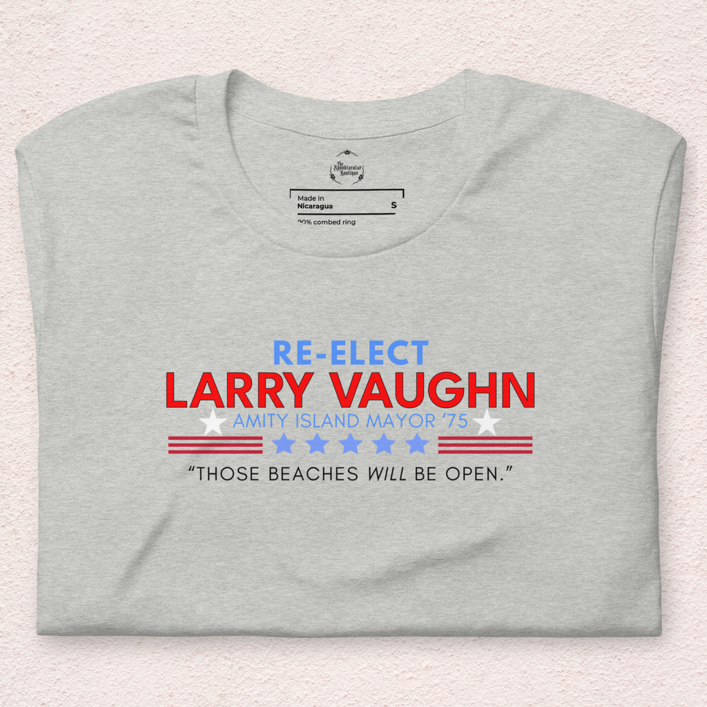 Re-Elect Larry Vaughn Tee | Unisex Coastal Horror Shirt