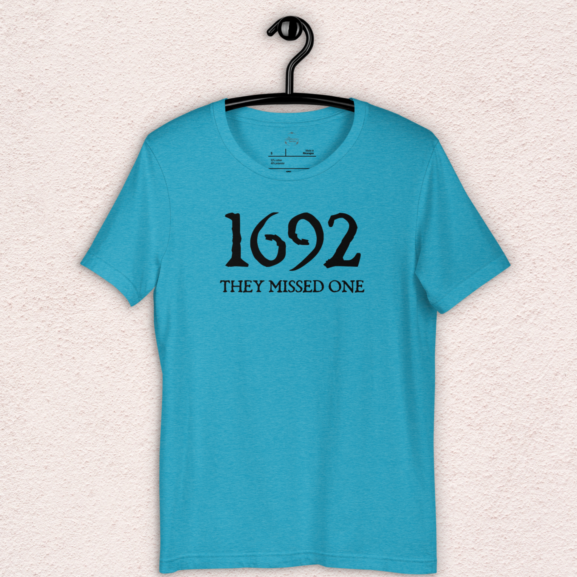 1692 They Missed One Tee | Unisex Funny Witch Graphic Shirt