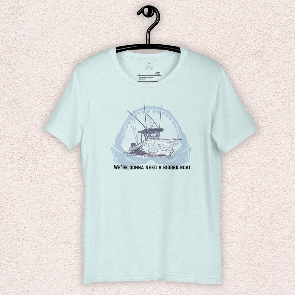 We Need a Bigger Boat Tee | Unisex Coastal Horror Quote Shirt