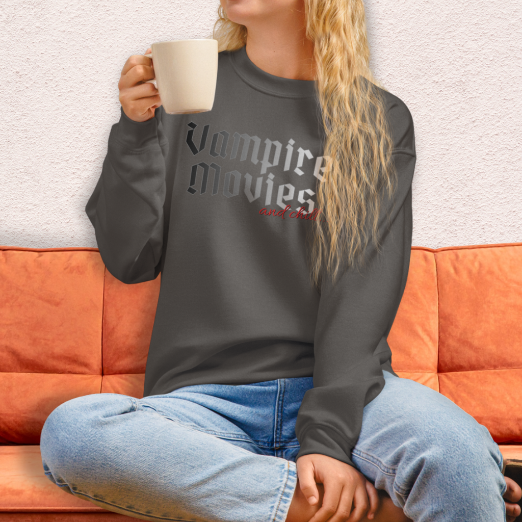 Vampire Movies & Chill Crewneck Sweatshirt | Cozy Gothic Romance Loungewear