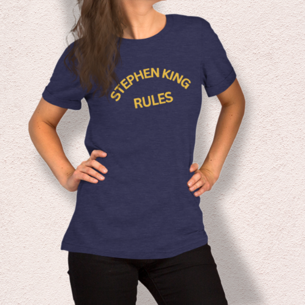 Stephen King Rules Tee | Unisex Horror Book Lover Graphic Shirt