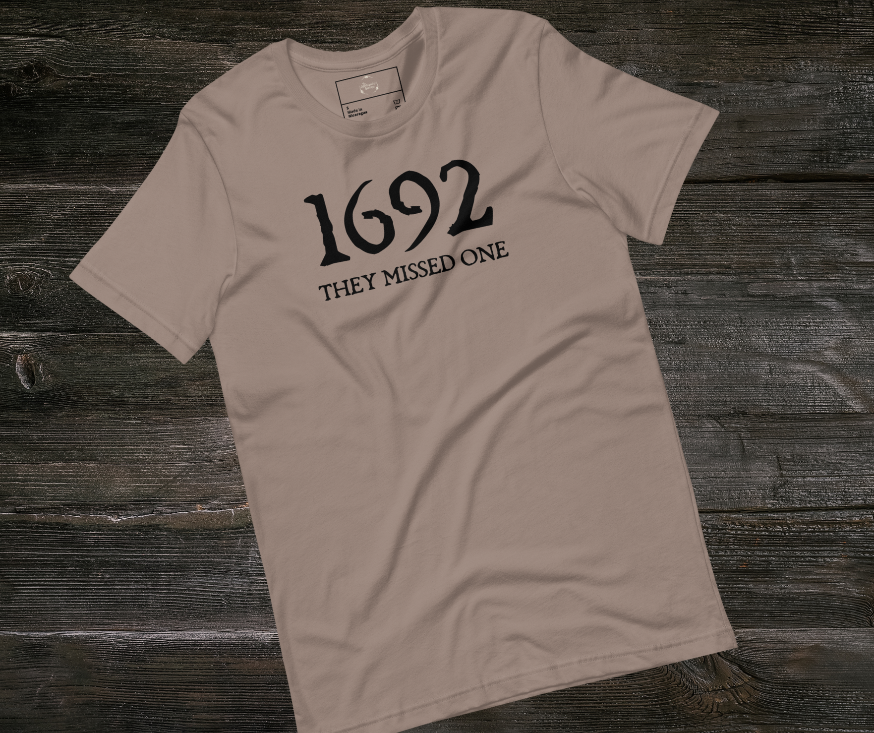 1692 They Missed One Tee | Unisex Funny Witch Graphic Shirt
